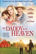 Watch My Daddy\'s in Heaven Primewire