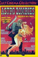Watch The Astro-Zombies Primewire
