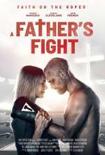 Watch A Father's Fight Primewire