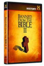Watch Banned from the Bible II Primewire