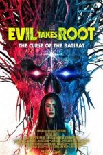 Watch Evil Takes Root Primewire