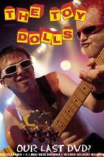 Watch Toy Dolls Our Last Primewire