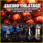 Watch Taking the Stage: African American Music and Stories That Changed America Primewire