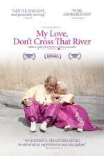 Watch My Love Dont Cross That River Primewire