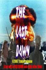 Watch The Last Dawn (FanEdit Primewire