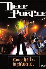 Watch Deep Purple Come Hell or High Water Primewire