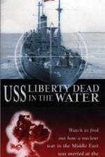 Watch USS Liberty: Dead in the Water Primewire