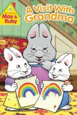 Watch Max and Ruby Visit With Grandma Primewire