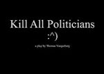 Watch Kill All Politicians Primewire