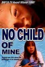 Watch No Child of Mine Primewire