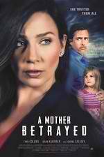 Watch A Mother Betrayed Primewire