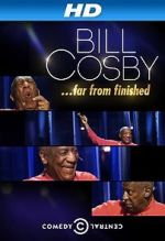 Watch Bill Cosby: Far from Finished Primewire