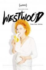 Watch Westwood: Punk, Icon, Activist Primewire