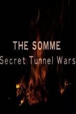 Watch The Somme: Secret Tunnel Wars Primewire