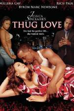 Watch Jessica Sinclaires Thug Love Primewire