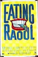 Watch Eating Raoul Primewire