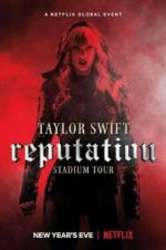 Watch Taylor Swift: Reputation Stadium Tour Primewire