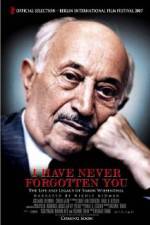Watch I Have Never Forgotten You - The Life & Legacy of Simon Wiesenthal Primewire