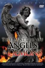 Watch The Matter Of Angels And Demons Primewire