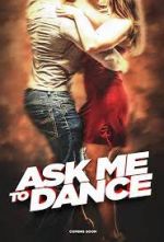 Watch Ask Me to Dance Primewire