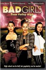 Watch Bad Girls from Valley High Primewire