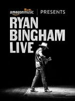 Watch Ryan Bingham Live Primewire