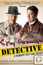 Watch My Grandpa Detective Primewire