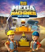 Watch Bob the Builder: Mega Machines - The Movie Primewire