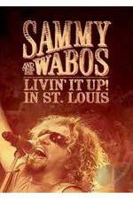 Watch Sammy Hagar and The Wabos Livin\' It Up! Live in St. Louis Primewire