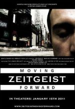 Watch Zeitgeist: Moving Forward Primewire