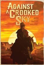 Watch Against a Crooked Sky Primewire