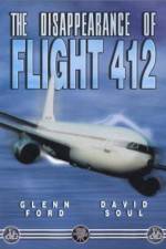 Watch The Disappearance of Flight 412 Primewire