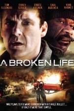 Watch A Broken Life Primewire