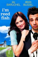 Watch I'm Reed Fish Primewire