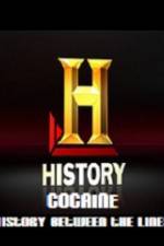 Watch History Channel Cocaine History Between the Lines Primewire