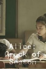 Watch Alice: Crack of Season Primewire