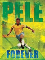 Watch Pele Forever Primewire