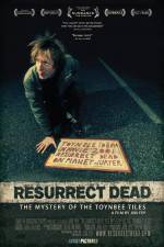 Watch Resurrect Dead The Mystery of the Toynbee Tiles Primewire
