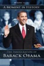 Watch The Inauguration of Barack Obama: A Moment in History Primewire