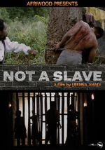 Watch Not a Slave Primewire