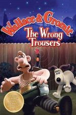 Watch The Wrong Trousers Primewire