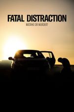 Watch Fatal Distraction Primewire