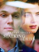 Watch Stalking Laura Primewire