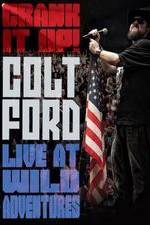 Watch Colt Ford: Crank It Up, Live at Wild Adventures Primewire