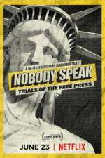 Watch Nobody Speak: Trials of the Free Press Primewire