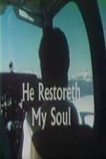 Watch He Restoreth My Soul Primewire