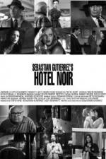 Watch Hotel Noir Primewire
