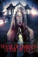 Watch Andrea Perron: House of Darkness House of Light Primewire