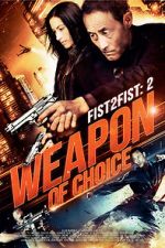 Watch Fist 2 Fist 2: Weapon of Choice Primewire