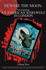 Watch Beware the Moon Remembering 'An American Werewolf in London' Primewire